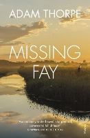 Book Cover for Missing Fay by Adam Thorpe