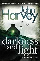 Book Cover for Darkness and Light by John Harvey