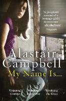 Book Cover for My Name Is... by Alastair Campbell