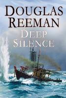 Book Cover for The Deep Silence by Douglas Reeman