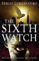 Book Cover for The Sixth Watch by Sergei Lukyanenko