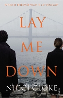 Book Cover for Lay Me Down by Nicci Cloke