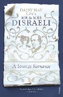 Book Cover for Mr and Mrs Disraeli by Daisy Hay