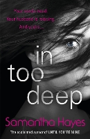 Book Cover for In Too Deep by Samantha Hayes