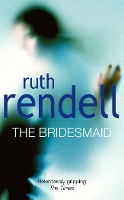 Book Cover for The Bridesmaid by Ruth Rendell