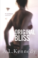 Book Cover for Original Bliss by A.L. Kennedy