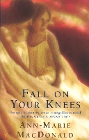 Book Cover for Fall On Your Knees by Ann-Marie MacDonald