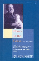Book Cover for Flaws in the Glass by Patrick White