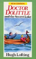 Book Cover for Dr. Dolittle And The Secret Lake by Hugh Lofting