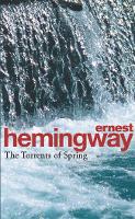 Book Cover for The Torrents Of Spring by Ernest Hemingway