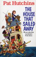 Book Cover for The House That Sailed Away by Pat Hutchins