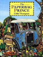 Book Cover for The Paperbag Prince by Colin Thompson