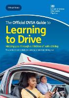 Book Cover for The official DVSA guide to learning to drive by Driver and Vehicle Standards Agency