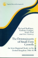 Book Cover for The Determinants of Small Firm Growth by Richard Barkham, Graham Gudgin, Mark (Aston University) Hart