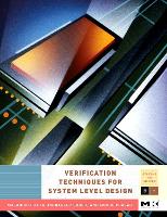 Book Cover for Verification Techniques for System-Level Design by Masahiro Professor, VLSI Design  Education Center, University of Tokyo, Japan Fujita, Indradeep Senior Researcher,  Ghosh