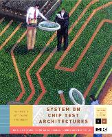 Book Cover for System-on-Chip Test Architectures by LaungTerng SynTest Technologies, Inc, Sunnyvale, CA, USA Wang, Charles E Auburn University, Auburn, AL, USA Stroud, T