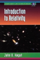 Book Cover for Introduction to Relativity by John B. (Department of Physics, University of Maryland, College Park, MD, USA) Kogut