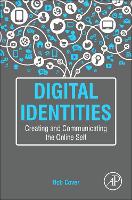 Book Cover for Digital Identities by Rob (Discipline Chair, Media and Communication Associate Professor, School of Social Sciences, The University of Western Cover