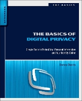 Book Cover for The Basics of Digital Privacy by Denny ((MCSA, MCDBA, MCTS, MCITP, MCM)  has been working with Microsoft technology for over 15 years starting with Wind Cherry