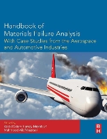 Book Cover for Handbook of Materials Failure Analysis with Case Studies from the Aerospace and Automotive Industries by Abdel Salam Hamdy (Vice President & Engineering Consultant, Integrated Mechanical Material Corrosion Consulting (IM2C Makhlouf