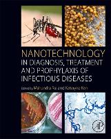 Book Cover for Nanotechnology in Diagnosis, Treatment and Prophylaxis of Infectious Diseases by Mahendra Visiting Scientist, Nicolaus Copernicus University, Torun, Poland Rai