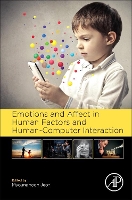 Book Cover for Emotions and Affect in Human Factors and Human-Computer Interaction by Myounghoon (Department of Cognitive and Learning Sciences, Michigan Technological University, Houghton, MI, USA) Jeon