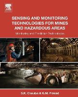 Book Cover for Sensing and Monitoring Technologies for Mines and Hazardous Areas by Swadesh (CSIR-Central Institute of Mining and Fuel Research (CSIR-CIMFR), Dhanbad, India) Chaulya, G. M. (Central Insti Prasad