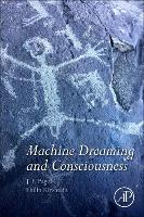Book Cover for Machine Dreaming and Consciousness by J F University of Colorado, School of Medicine, USA Pagel, Philip New Market Designs Kirshtein