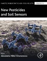 Book Cover for New Pesticides and Soil Sensors by Alexandru Mihai Assistant Professor, Department of Science and Engineering of Oxide Materials and Nanomaterials, F Grumezescu