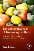 Book Cover for The Competitiveness of Tropical Agriculture by Roger D. (Research Professor of Agricultural Economics and Regional Director for Latin America and the Caribbean, Borla Norton