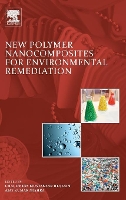 Book Cover for New Polymer Nanocomposites for Environmental Remediation by Chaudhery (New Jersey Institute of Technology, Newark, NJ, USA) Mustansar Hussain