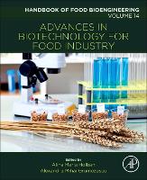 Book Cover for Advances in Biotechnology for Food Industry by Alexandru Mihai Assistant Professor, Department of Science and Engineering of Oxide Materials and Nanomaterials, F Grumezescu