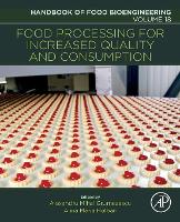 Book Cover for Food Processing for Increased Quality and Consumption by Alexandru Mihai Assistant Professor, Department of Science and Engineering of Oxide Materials and Nanomaterials, F Grumezescu