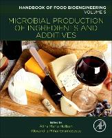 Book Cover for Microbial Production of Food Ingredients and Additives by Alexandru Mihai Assistant Professor, Department of Science and Engineering of Oxide Materials and Nanomaterials, F Grumezescu