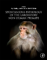 Book Cover for Spontaneous Pathology of the Laboratory Non-human Primate by Alys (Director of Pathology, Charles River, Edinburgh, Scotland, UK) Bradley