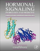 Book Cover for Hormonal Signaling in Biology and Medicine by Gerald (Emeritus Professor and Chair of Basic Sciences, Geisinger Commonwealth School of Medicine, Scranton, PA, USA) Litwack