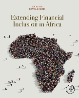 Book Cover for Extending Financial Inclusion in Africa by Daniel (Department of Finance, Risk Management and Banking, University of South Africa, South Africa) Makina