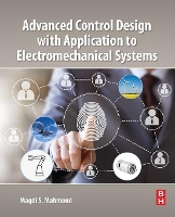 Book Cover for Advanced Control Design with Application to Electromechanical Systems by Magdi S. (Distinguished Professor, Systems Engineering Department, King Fahd University of Petroleum and Minerals, Dha Mahmoud