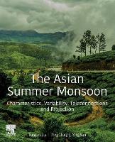 Book Cover for The Asian Summer Monsoon by Yunyun (Senior Engineer, National Climate Center, China Meteorological Administration, Beijing, China) Liu, Ping (Senior Liang