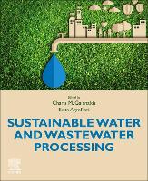 Book Cover for Sustainable Water and Wastewater Processing by Charis M. (Galanakis Laboratories, Chania, Greece) Galanakis