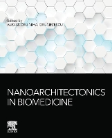 Book Cover for Nanoarchitectonics in Biomedicine by Alexandru Mihai Assistant Professor, Department of Science and Engineering of Oxide Materials and Nanomaterials, F Grumezescu