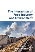 Book Cover for The Interaction of Food Industry and Environment by Charis M. (Galanakis Laboratories, Chania, Greece) Galanakis