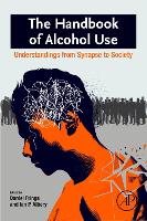 Book Cover for The Handbook of Alcohol Use by Daniel (Associate Professor, London South Bank University, UK) Frings, Ian P. (Director of Research and Enterprise, Sch Albery