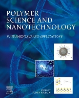 Book Cover for Polymer Science and Nanotechnology by Ravin (Professor, Department of Chemical and Materials Engineering, University of Alberta, Edmonton, AB, Canada) Narain