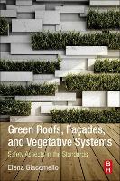 Book Cover for Green Roofs, Facades, and Vegetative Systems by Elena (Adjunct Professor, Iuav University of Venice) Giacomello