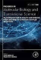 Book Cover for Oligomerization in Health and Disease: From Enzymes to G Protein-Coupled Receptors by Jesus Universitat Autonoma de Barcelona, Spain Giraldo