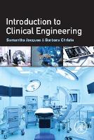 Book Cover for Introduction to Clinical Engineering by Samantha, PhD, FACHE (McLaren Health Care, Mount Blanc, MI, USA) Jacques, Barbara (Farmingdale State College, Farmingd Christe