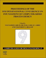 Book Cover for FOCAPD-19/Proceedings of the 9th International Conference on Foundations of Computer-Aided Process Design, July 14 - 18, 2019 by Salvador Garcia (Lilly Research Laboratories, Indianapolis, IN, USA) Munoz