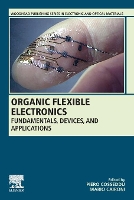 Book Cover for Organic Flexible Electronics by Piero Associate Professor of Electronics, Department of Electrical and Electronic Engineering DIEE, University of  Cosseddu