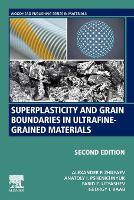 Book Cover for Superplasticity and Grain Boundaries in Ultrafine-Grained Materials by Alexander P Principal Researcher, Institute for Metals Superplasticity Problems,<br>Russian Academy of Sciences, Uf Zhilyaev